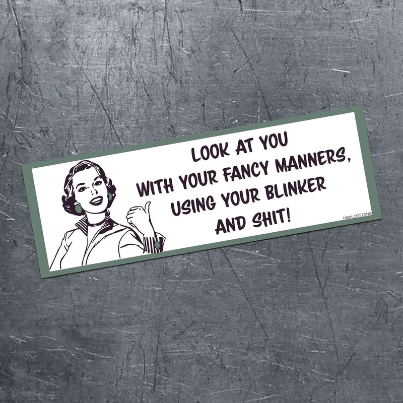 Look At You With Your Fancy Manners Car Magnet