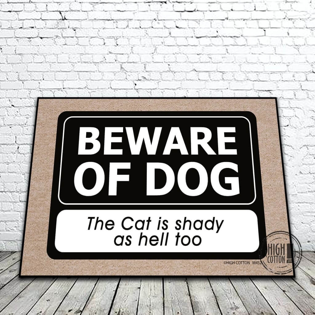 Beware of Dog, Cat is Shady funny door mat