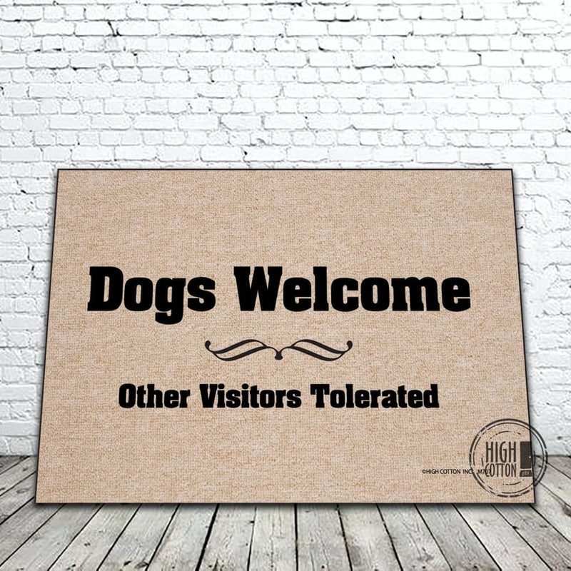 Dogs Welcome funny doormat