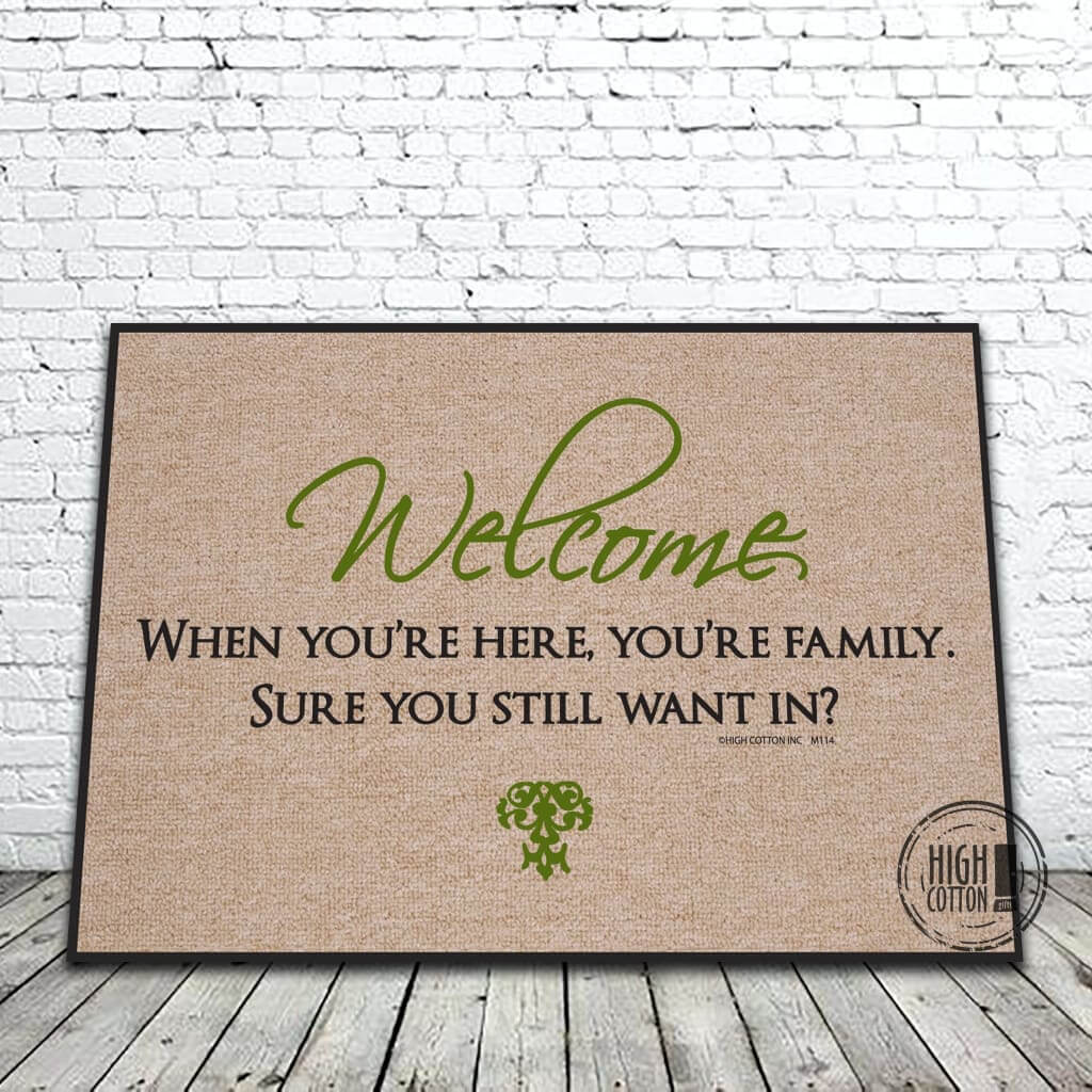 You're Here You're Family doormat
