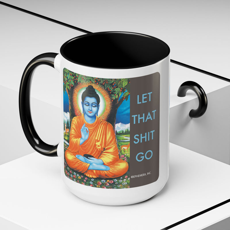 Let That Shit Go Buddha
