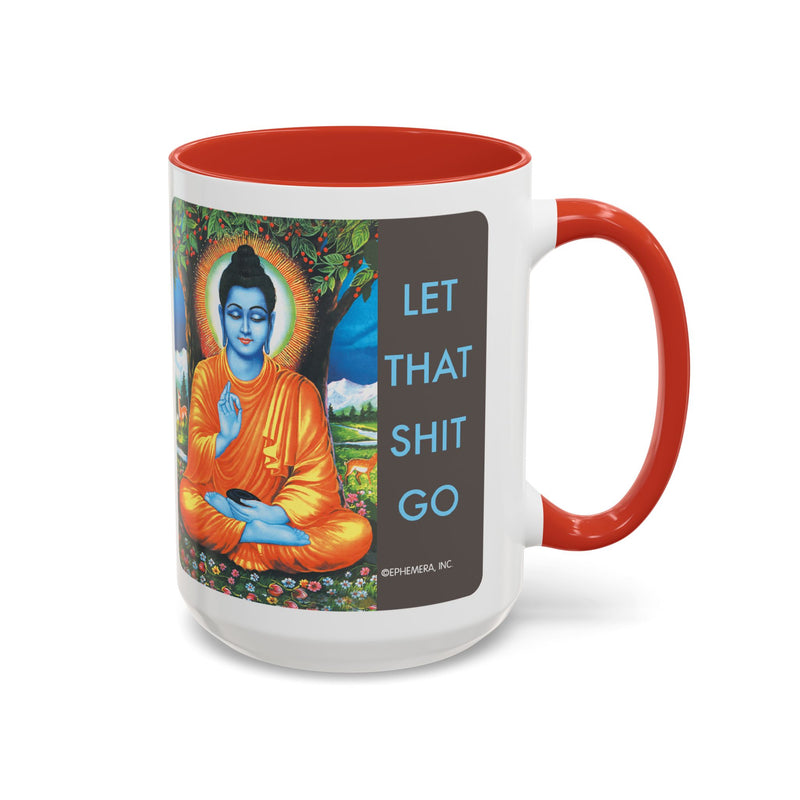 Let That Shit Go Buddha