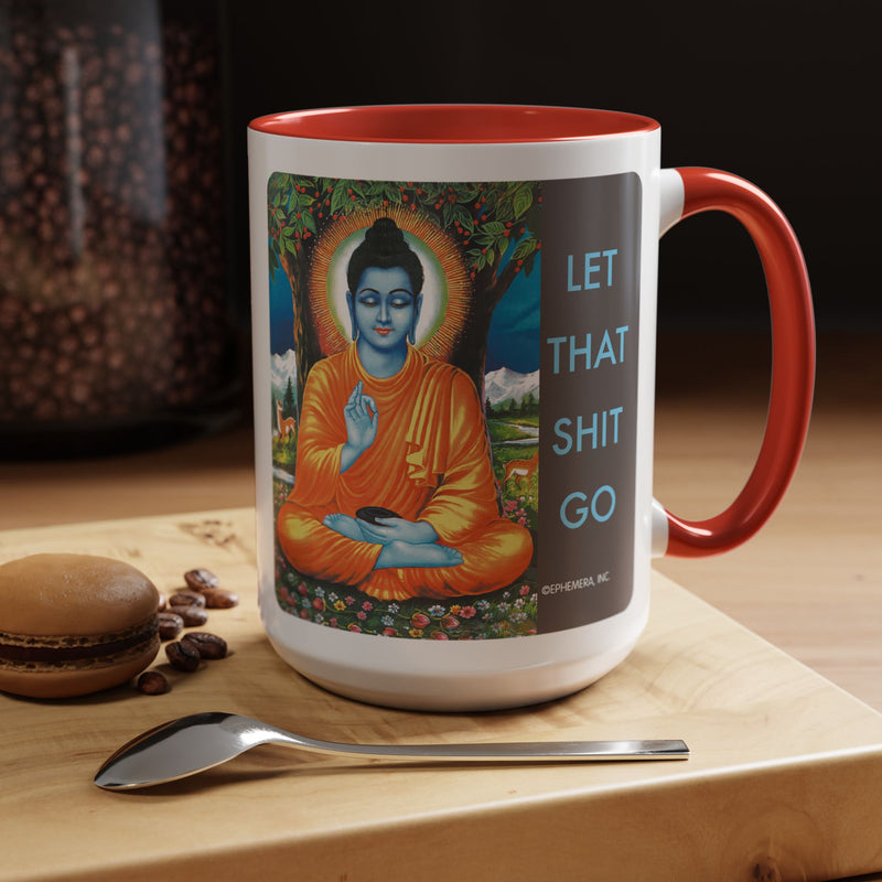 Let That Shit Go Buddha