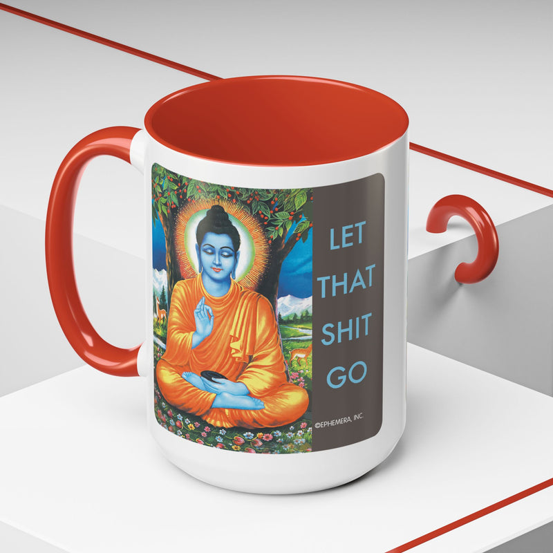 Let That Shit Go Buddha