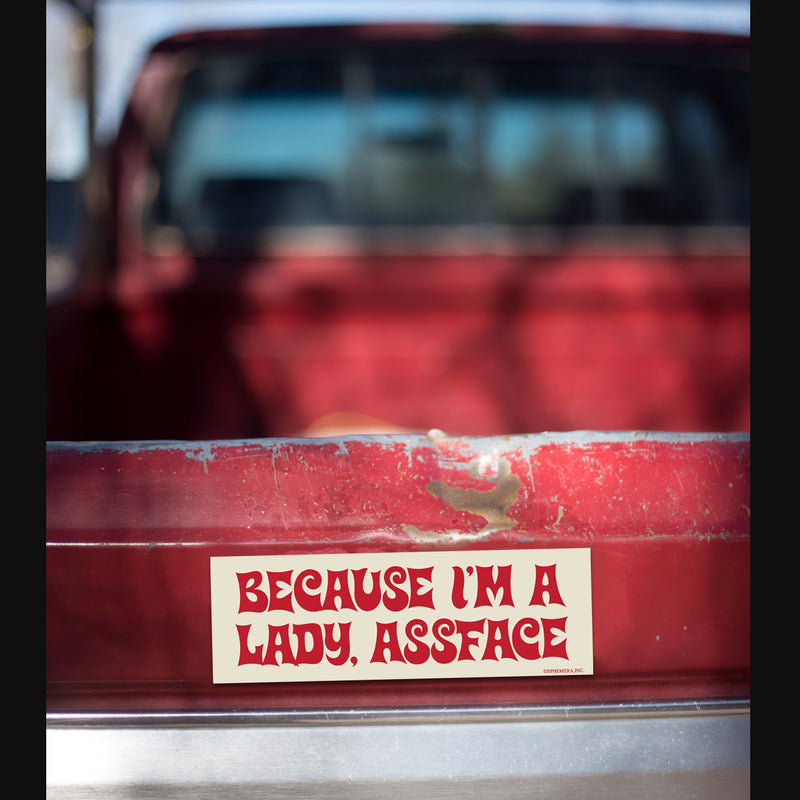 Because I'm A Lady, Assface Car Magnet