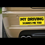 My Driving Scares Me Too Magnet