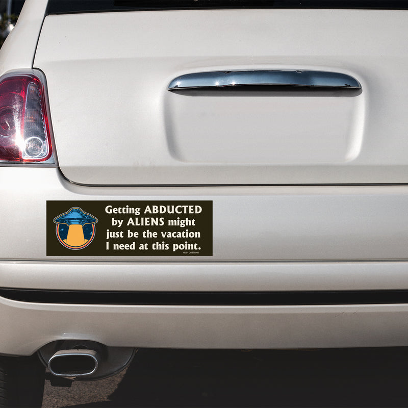 Getting Abducted By Aliens Car Magnet