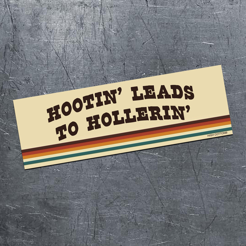 Hootin' Leads To Hollerin' Car Magnet