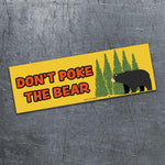 Don't Poke The Bear Car Magnet