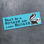 Don't Be A Stinker Car Magnet