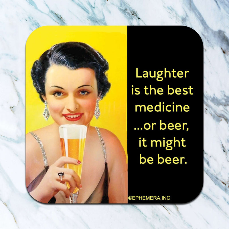 Laughter Is The Best Medicine Coaster