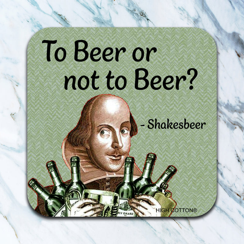 To Beer Or Not To Beer Coaster