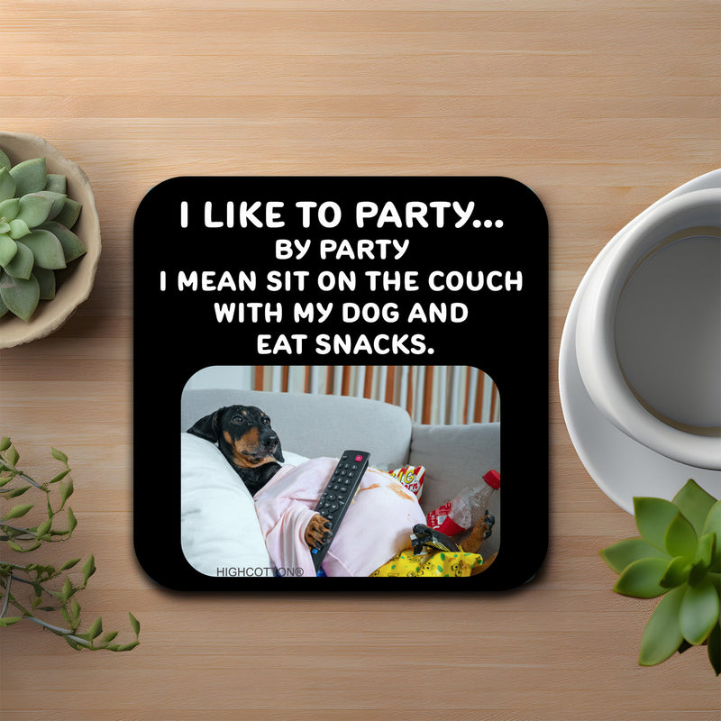 I Like To Party Coaster