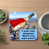 I Make Wine Disappear Coaster