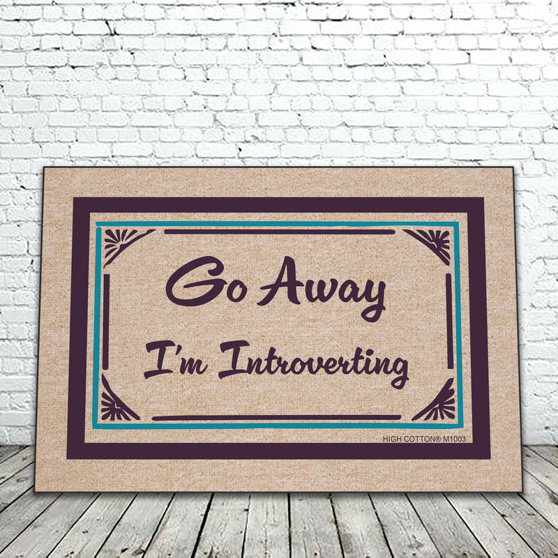 Go away I'm introverting- funny doormat