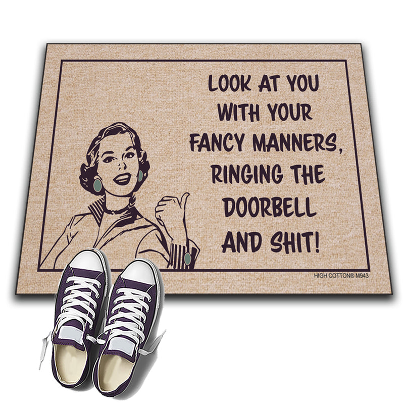 Look at You Fancy Manners funny doormat