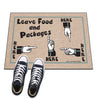 Leave food and packages here - funny doormat