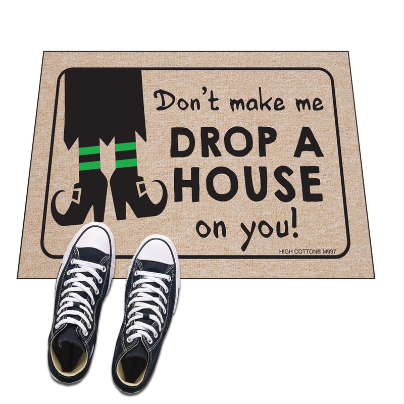 Don't make me drop a house on you - funny doormat