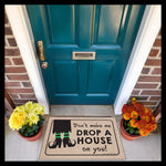 Don't make me drop a house on you - funny doormat