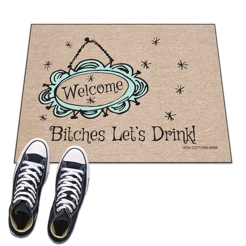 Welcome bitches let's drink - funny doormat