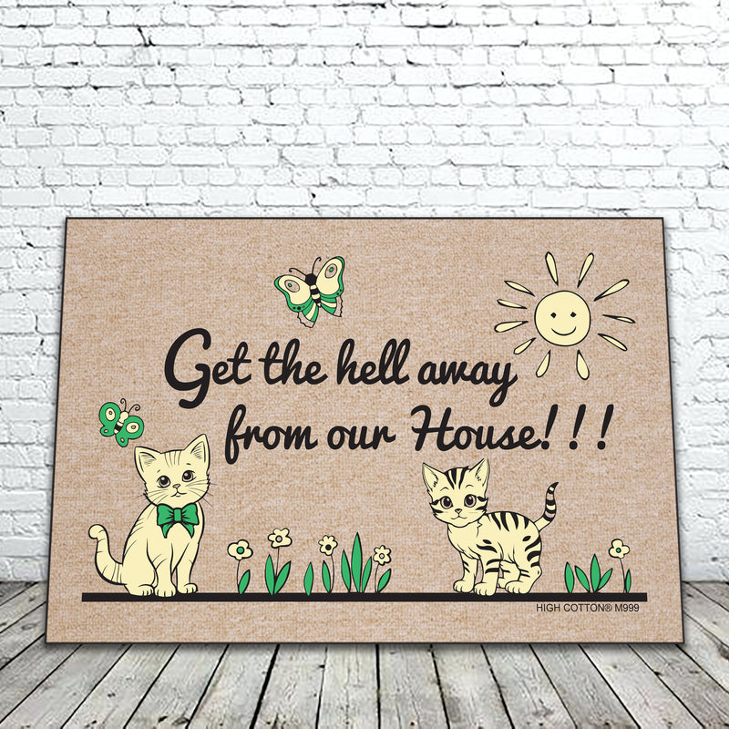 Get the hell away from our house - funny doormat