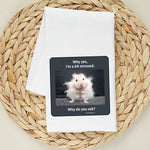 Why Yes, I'm A Bit Stressed - Kitchen Towel