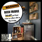 Warning. Beer Fridge Round Magnet