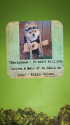 It Won't Kill You, Willie Dog Funny Coaster