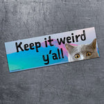 Keep It Weird Y'all Bumper Magnet
