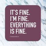 It's Fine. I'm Fine. - coaster