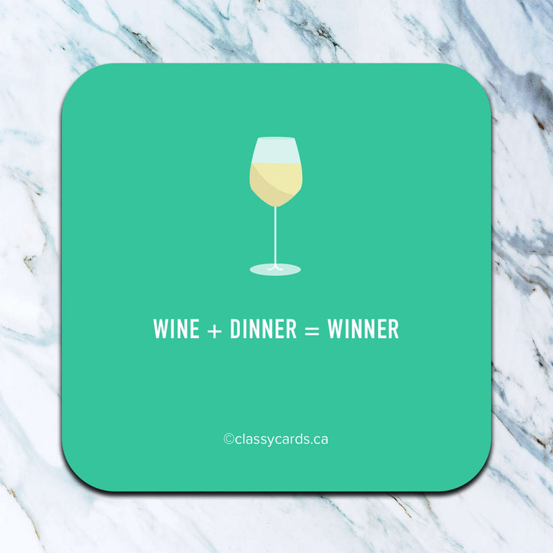 Wine. Dinner. Winner Coaster