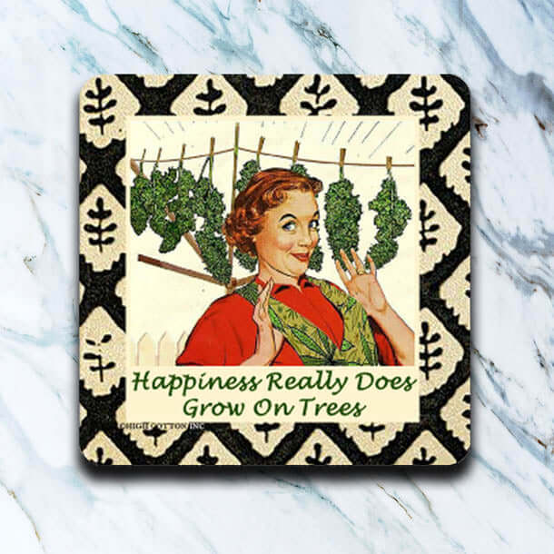Happiness Really Does Grow On Trees Coaster
