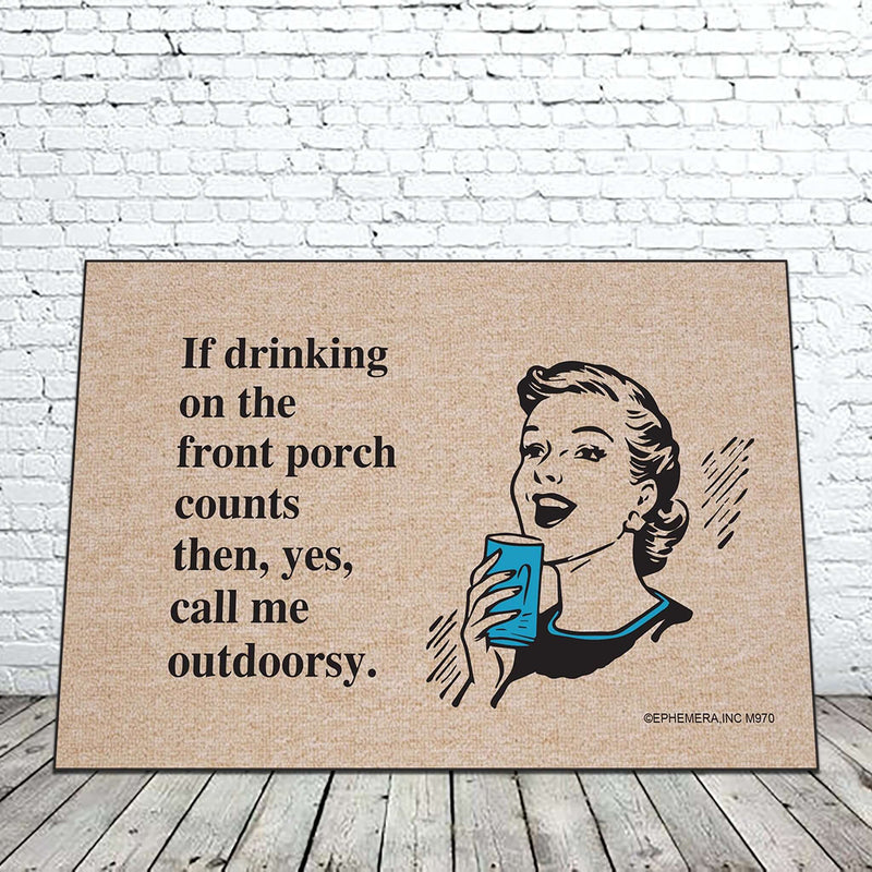 Drinking on the Front Porch doormat