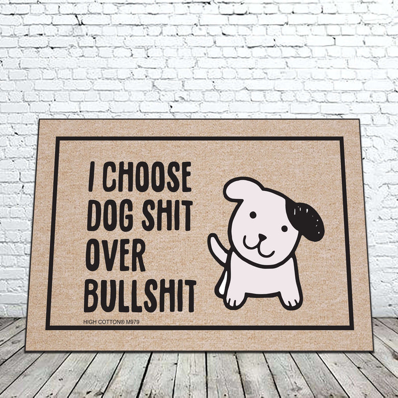 I Choose Dog Shit Funny Doormat