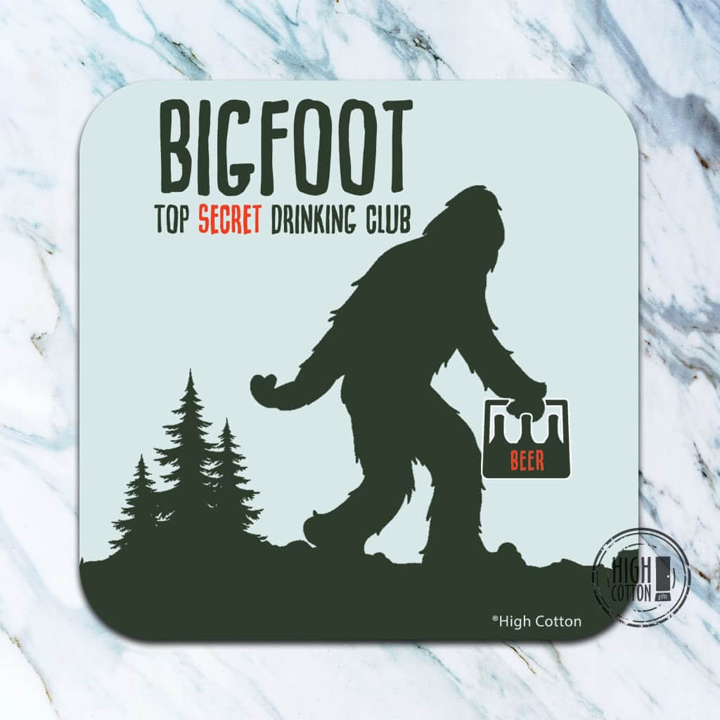 Bigfoot top secret drinking club -funny coaster