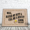 Butter My Butt funny doormat