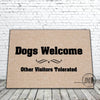 Dogs Welcome funny doormat