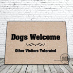 Dogs Welcome funny doormat