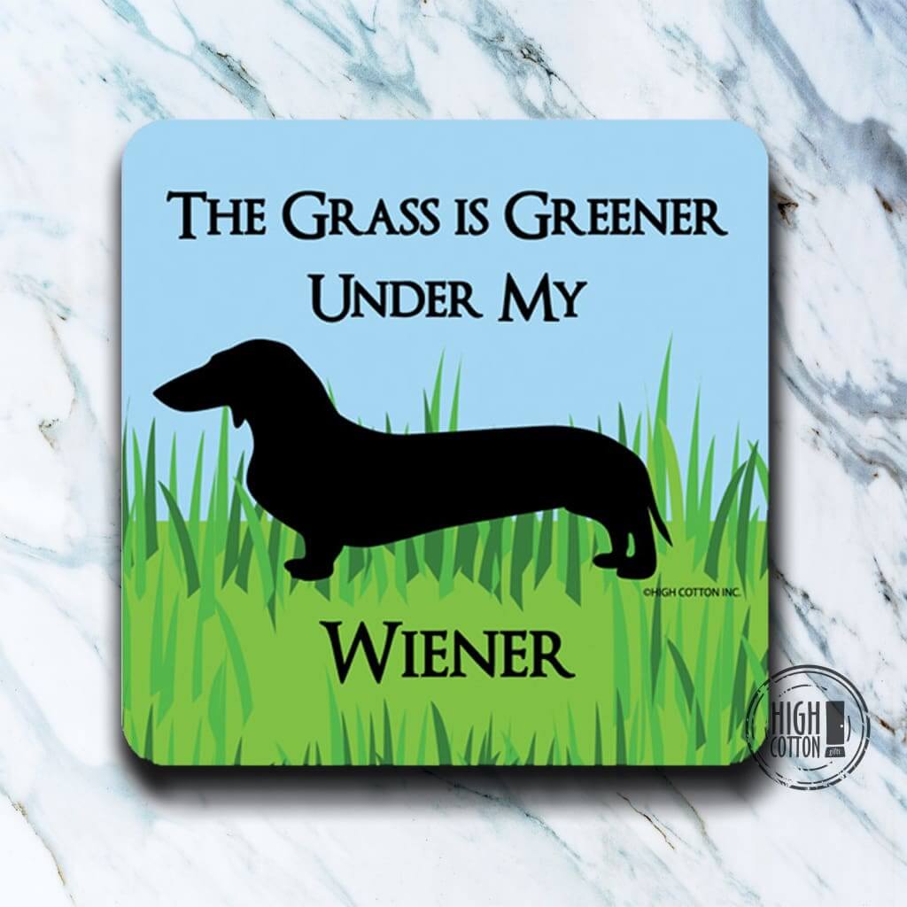 Grass is Greener Under my Wiener - funny coaster