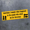 I wonder what happened to the people - bumper magnet